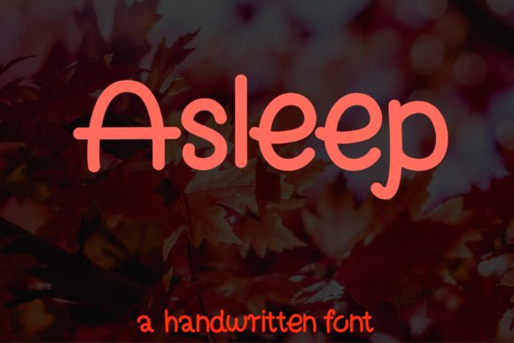 Asleep: A Friendly Handwritten Font for Marketers