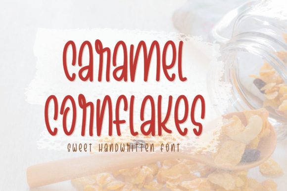 Caramel Cornflakes: A Quirky Handwritten Font Review