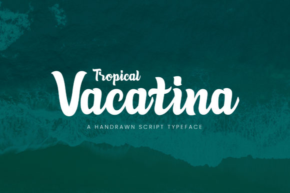 Tropical Vacatina: A Review of This Elegant Script Font